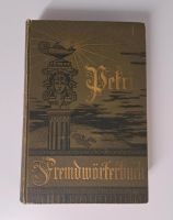 Dr. Friedrich Erdmann Petri's Handbuch der Fremdwörter in....1897 Nürnberg (Mittelfr) - Nordstadt Vorschau