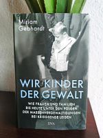 Wir Kinder der Gewalt Miriam Gebhardt Krieg Buch 9783421047311 Leipzig - Plagwitz Vorschau