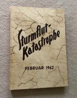 Sturmflut Katastrophe Hamburg Februar 1962. - Buch Schleswig-Holstein - Tangstedt  Vorschau