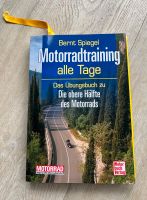 Motorradtraining alle Tage: Das Übungsbuch zu Die obere Hälfte de Niedersachsen - Göttingen Vorschau