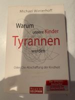 Warum unsere Kinder Tyrannen werden Saarland - Namborn Vorschau