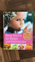 Neue Küche für Babys und Kleinkinder: Über 200 leckere Rezepte Baden-Württemberg - Ostfildern Vorschau