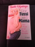 Eine Tussi wird Mama Buch von Daniela Katzenberger Neuwertig Thüringen - Wichtshausen Vorschau