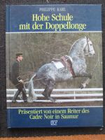 Philippe Karl Hohe Schule mit der Doppellonge München - Ramersdorf-Perlach Vorschau