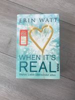 Erin Watt, When it’s real, wahre Liebe überwindet alles Aachen - Preuswald Vorschau