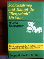 Schicksalsweg und Kampf der Bergschuh ..7. Gebirgs -Division Baden-Württemberg - Böblingen Vorschau