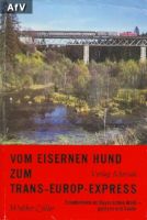 Vom Eisernen Hund zum Trans-Europ-Express München - Allach-Untermenzing Vorschau