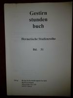 Gestirnstundenbuch / Hermetische Studienreihe Bd. 31 Hessen - Herborn Vorschau