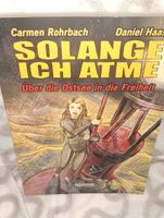 Solange ich atme - Über die Ostsee in die Freiheit - Carmen Rohrb Nordrhein-Westfalen - Neuenkirchen Vorschau