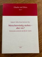 Menschenwürdig sterben - aber wie?, LIT, Müller & Beckmann Hessen - Büdingen Vorschau