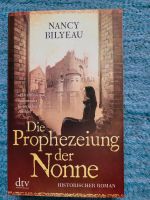 Histor Roman Die Prophezeiung der Nonne, Nancy Bileau Hannover - Misburg-Anderten Vorschau