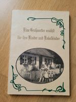 Eine Großmutter erzählt für ihre Kinder und Enkelkinder Baden-Württemberg - Neuler Vorschau