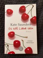 Taschenbuch von Kate Saunders, Es soll Liebe sein, NEU Berlin - Tempelhof Vorschau