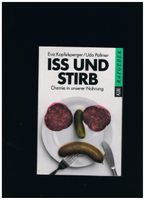 Iss und stirb - Chemie in unserer Nahrung (322 Seiten, TB) Bayern - Zwiesel Vorschau