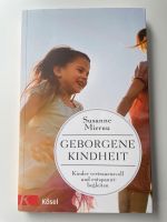 Geborgene Kindheit von Susanne Mierau Niedersachsen - Munster Vorschau