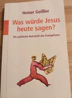 Heiner Geißler: Was würde Jesus heute sagen Marburg - Wehrda Vorschau