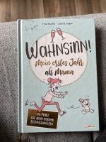 Wahnsinn! Mein erstes Jahr als Mama Kr. Altötting - Töging am Inn Vorschau