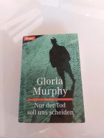 Gloria Murphy - Nur der Tod soll uns scheiden Bayern - Wallerstein Vorschau
