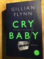 "Cry Baby" Scharfe Schnitte, Gillian Flynn Roman Frankfurt am Main - Bornheim Vorschau