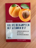 Krebs bekämpfen mit Vitamin B17 Niedersachsen - Hildesheim Vorschau