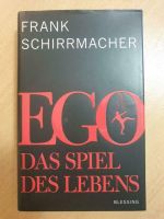 Frank Schirrmacher; EGO - Das Spiel des Lebens Berlin - Niederschönhausen Vorschau
