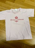 Always a Princess Mädchen Tshirt Größe 122 / 128 Berlin - Charlottenburg Vorschau