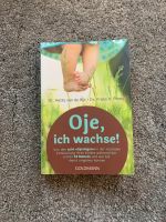 Oje ich wachse Buch Dr. Gerry Van de Rijt wie neu Ratgeber Baby Leipzig - Großzschocher Vorschau