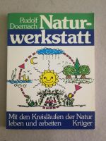 Naturwerkstatt / Rudolf Doernach Nordrhein-Westfalen - Coesfeld Vorschau