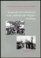 Stadt des Kdf-Wagens.Kriegsende,Umbruch.Amerikaner,Zwangsarbeiter Niedersachsen - Wolfsburg Vorschau