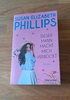 Susan Elizabeth Phillips Dieser Mann macht mich verrückt Wandsbek - Hamburg Rahlstedt Vorschau