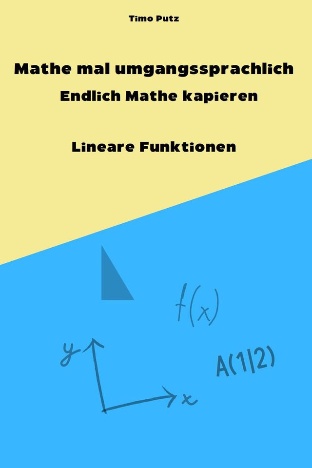 Buch Mathe mal umgangssprachlich Lineare Funktionen, Mathematik in Witten