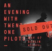 [SUCHE] 1-2 Tickets für Twenty One Pilots am 7.5.24 im Metropol Berlin - Schöneberg Vorschau