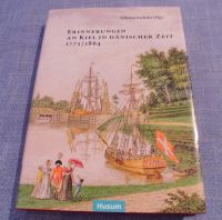 Erinnerungen an KIEL in dänischer Zeit 1773/1864 von 2012 Husum Kiel - Pries-Friedrichsort Vorschau