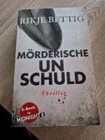 Rikje Bettig Mörderische Unschuld Thriller Niedersachsen - Nortmoor Vorschau