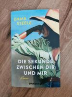 Die Sekunde zwischen dir und mir Emma Steele Nordrhein-Westfalen - Steinhagen Vorschau