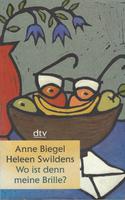 Wo ist denn meine Brille? Über das Älterwerden - Anne Biegel München - Pasing-Obermenzing Vorschau