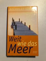 Weit wir das Meer; Roman von Nicholas Sparks Nordrhein-Westfalen - Hamm Vorschau