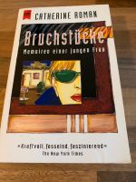 Bruchstücke-Memoiren e. jungen Frau-Catherine Roman Nordrhein-Westfalen - Neuss Vorschau