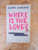 "Where is the Love" von Lars Amend Bayern - Krumbach Schwaben Vorschau