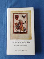 Du bist mein ich bin dein - Minne des Mittelalters Die Tieck Buch Bayern - Trogen Vorschau