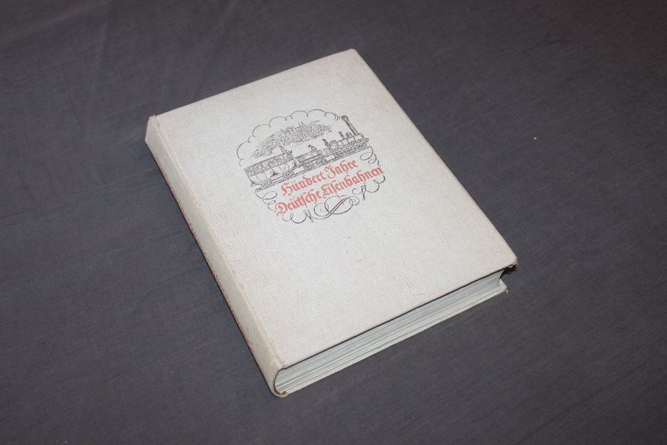 Selten – antiquarisches Buch ´100 Jahre Deutsche Eisenbahn´ 1938 in Weinstadt