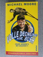 VOLLE DECKUNG MR. BUSH - »DUDE WHERE´S MY COUNTRY?« [Paperback] Bremen - Horn Vorschau