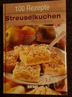 100 Rezepte Streuselkuchen Nordrhein-Westfalen - Kevelaer Vorschau