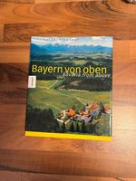 Buch: "Bayern von oben", sehr gut erhalten! Bayern - Jesenwang Vorschau