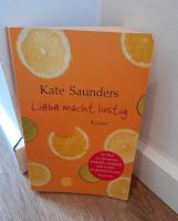 Liebe macht lustig - Kate Saunders Nordrhein-Westfalen - Coesfeld Vorschau