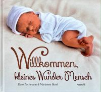 Buch Willkommen, kleines Wunder Mensch NEU OVP kawohl Nordrhein-Westfalen - Recklinghausen Vorschau