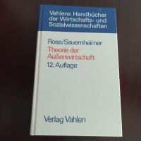 Rose / Sauernheimer; Theorie der Außenwirtschaft; 12. Auflage Kreis Pinneberg - Tornesch Vorschau
