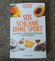 SOS Schlank ohne Sport Turbo Stoffwechselprogramm aus den Tropen Herzogtum Lauenburg - Ratzeburg Vorschau