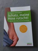 Buch "Schatz, meine Hose rutscht!", wie Neu, 241 Seite Bayern - Bamberg Vorschau