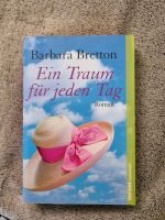 Ein Traum für jeden Tag - Barbara Bretton Buch Niedersachsen - Lehrte Vorschau